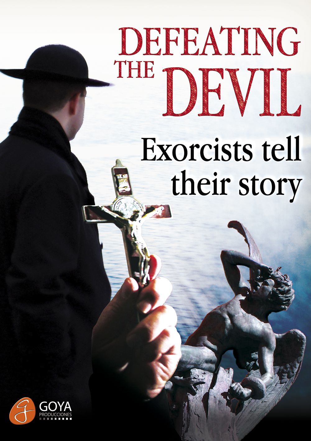Combatiendo al Diablo: Hablan los Exorcistas