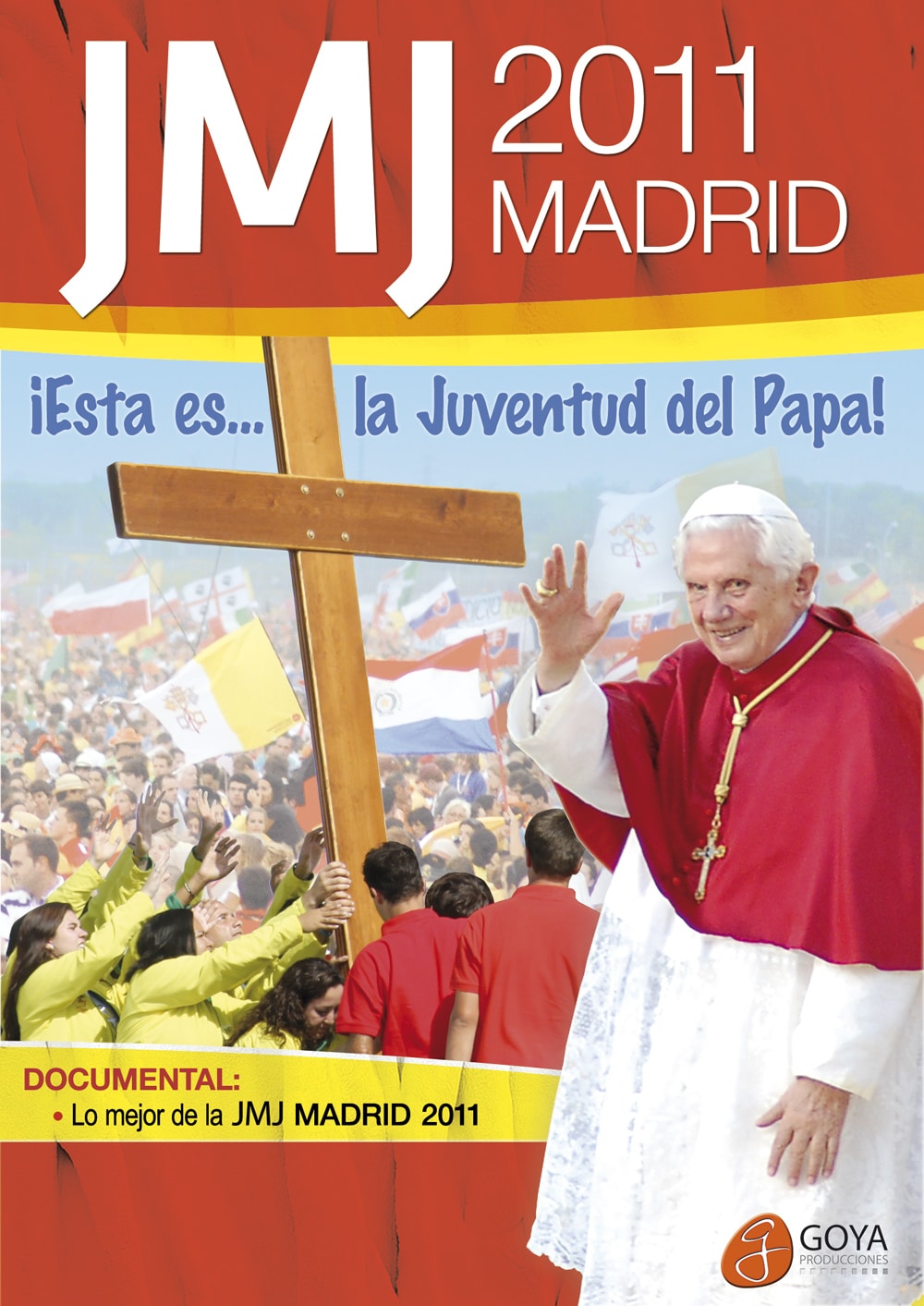 JMJ MADRID 2011: ¡Esta es la juventud del Papa!