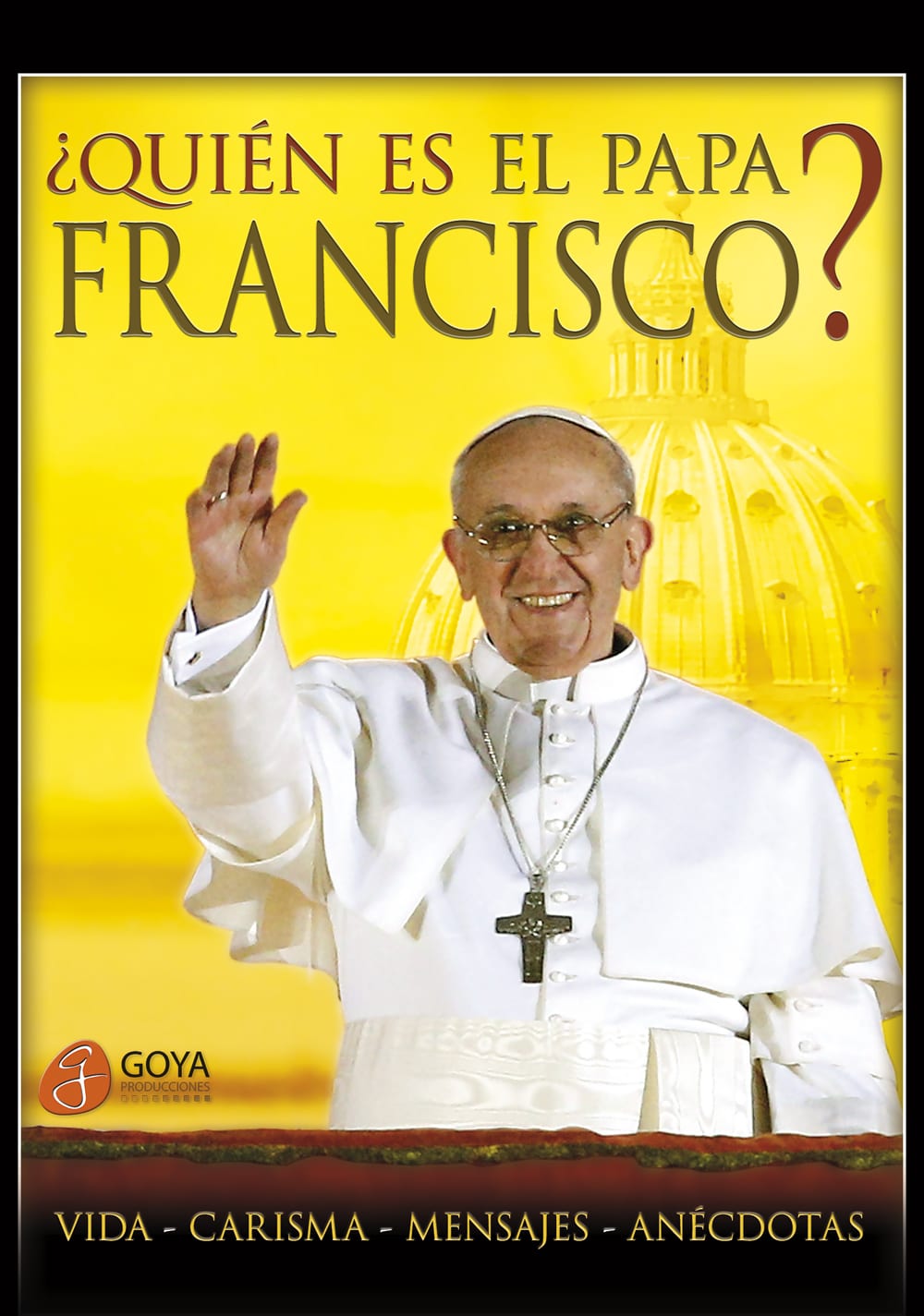 ¿Quién es el Papa Francisco?