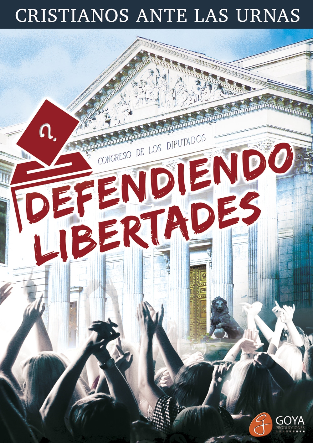 Defendiendo Libertades: Cristianos ante las Urnas