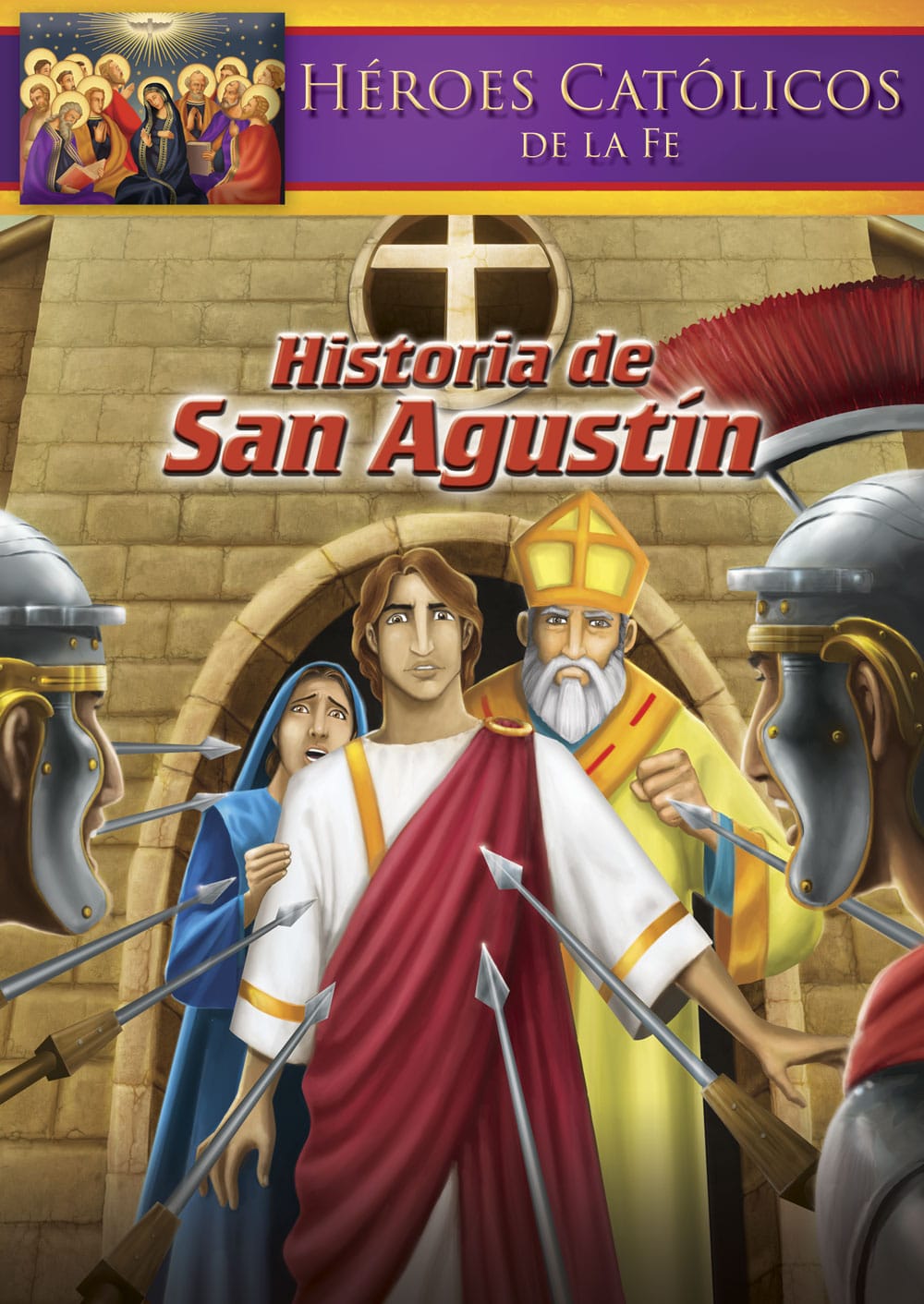 Historia de San Agustín (Héroes católicos de la fe)