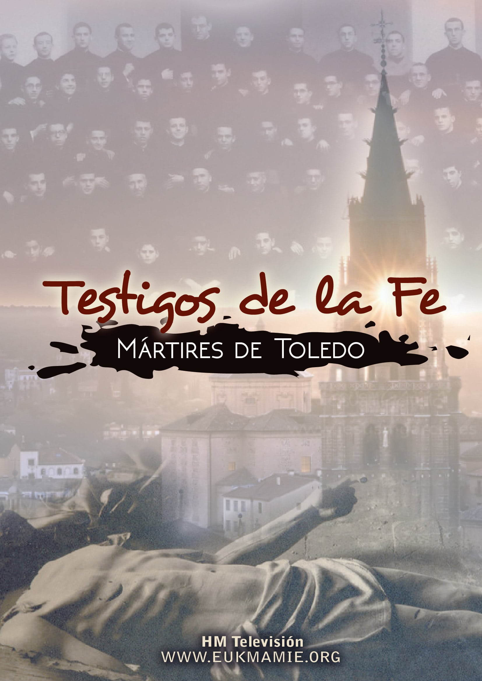 Testigos de la fe. Mártires de Toledo