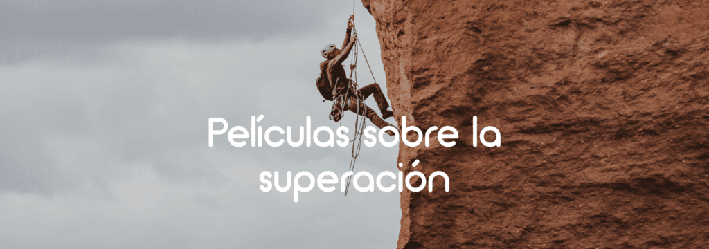 Películas sobre superación