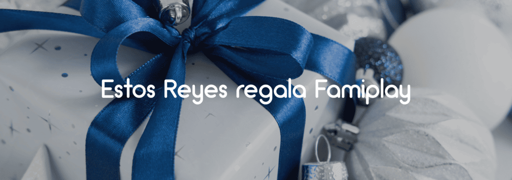 Regala Famiplay en reyes