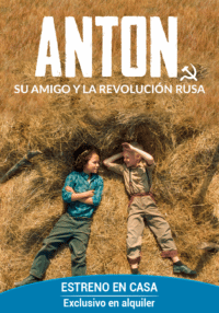 Antón, su amigo y la Revolución Rusa