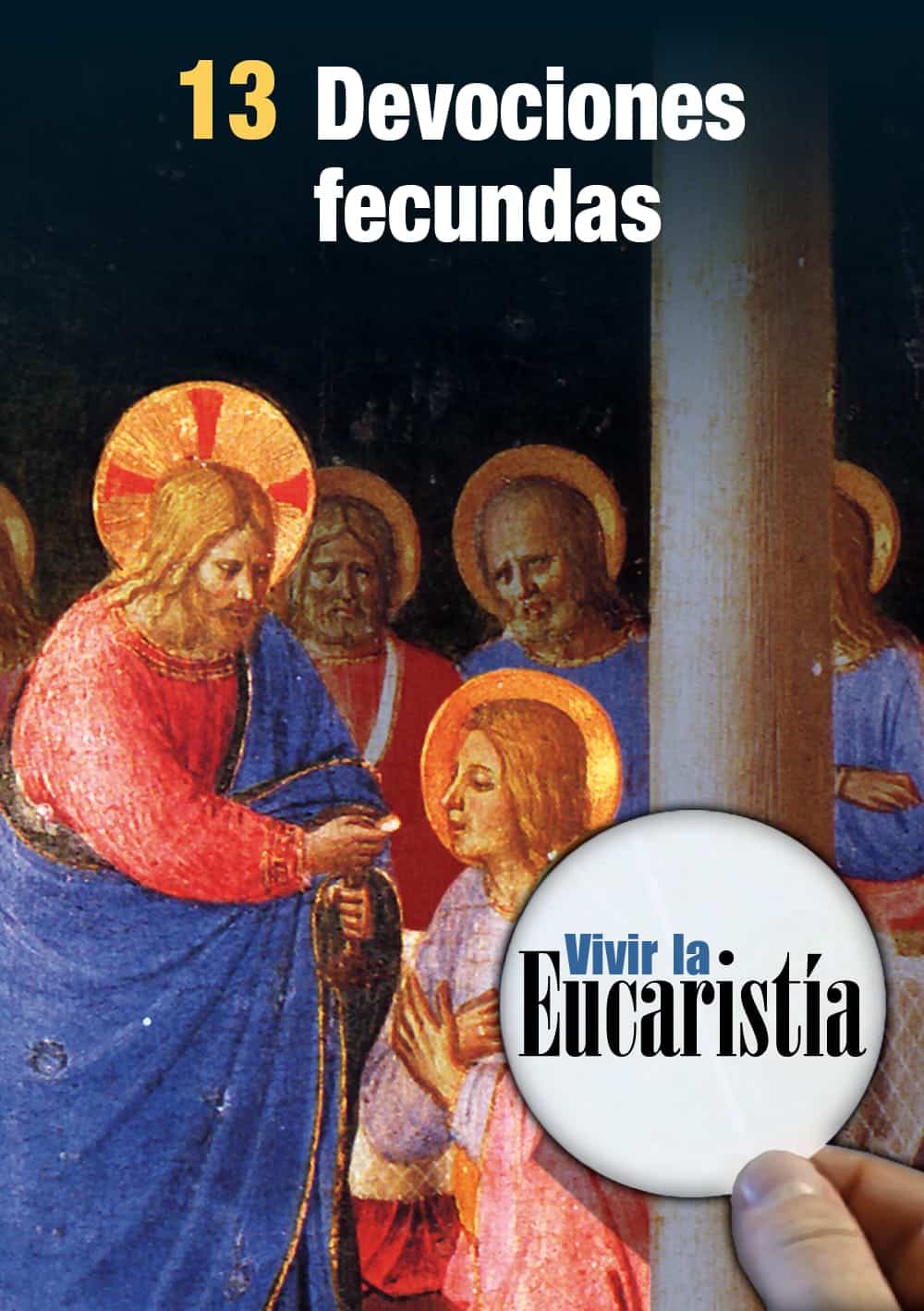 Devociones fecundas (Vivir la Eucaristía)