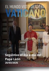 El mundo visto desde el Vaticano - 25/03/26