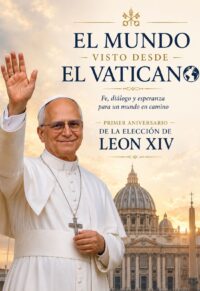 Primer aniversario de León XIV -El mundo visto desde el Vaticano 13/05