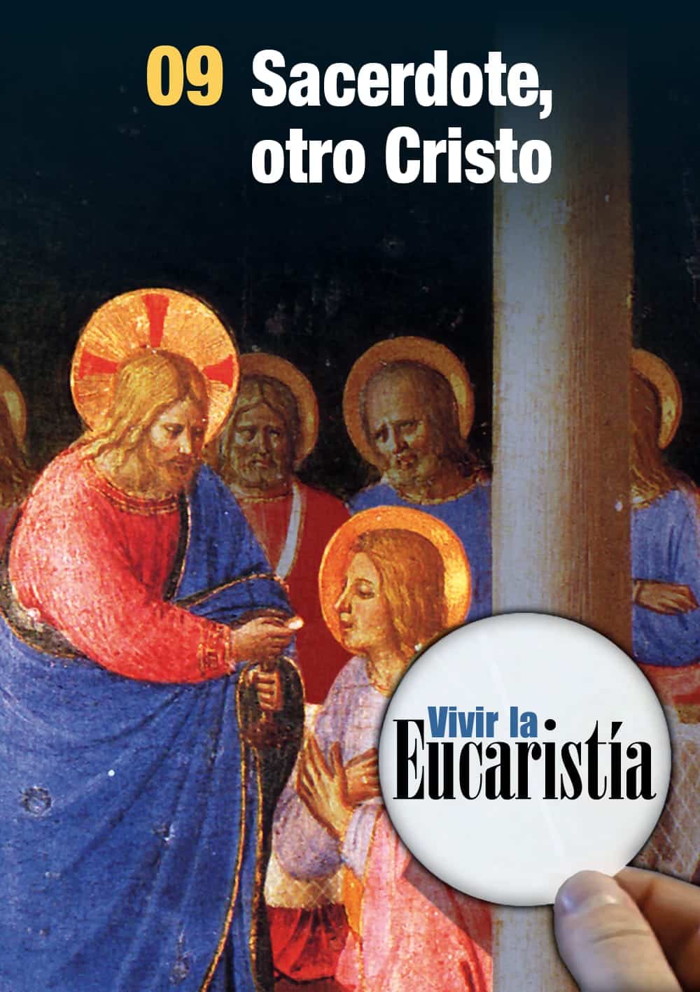 Sacerdote, otro Cristo (Vivir la Eucaristía)